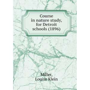   for Detroit schools (1896) (9781275619531) Louise Klein Miller Books
