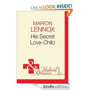 His Secret Love Child Marion Lennox  Kindle Store
