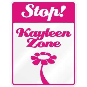  New  Stop  Kayleen Zone  Parking Sign Name