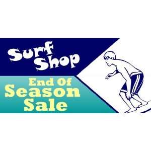  3x6 Vinyl Banner   Surf Shop End of Season Sale 
