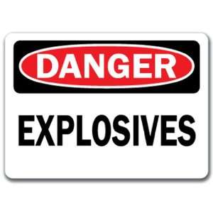   Sign   Explosives   10 x 14 OSHA Safety Sign