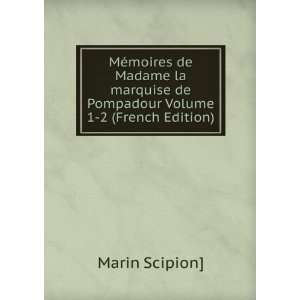  MÃ©moires de Madame la marquise de Pompadour Volume 1 2 