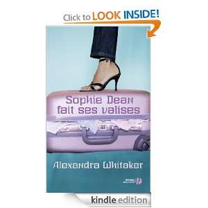 Sophie Dean fait ses valises (French Edition) Alexandra WHITAKER 