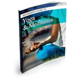  Beginners Guide to Yoga & Meditation
