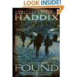 Found (The Missing, Book 1) by Margaret Peterson Haddix (Apr 21, 2009)