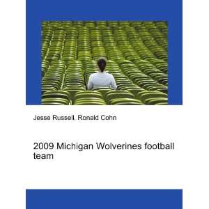  2009 Michigan Wolverines football team Ronald Cohn Jesse 