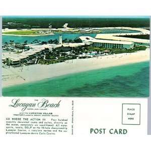 Post Card: The Lucayan Beach, Hotel and Casino and the Lucayan Villas 