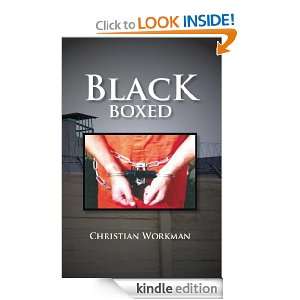 Black Boxed Coming of Age Behind Prison Walls Christian Workman 