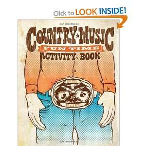  Country Music Fun Time Activity Book [Paperback]: Aye Jay 