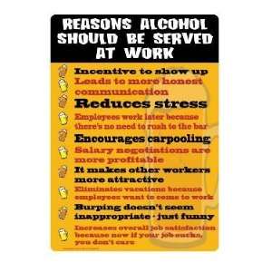  Brand New Novelty Reasons alcohol should be served at work 