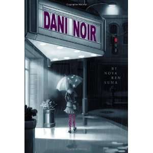  Dani Noir [Hardcover]: Nova Ren Suma: Books