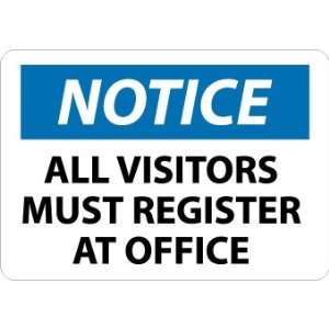 Notice, All Visitors Must Register At Office, 7X10, Rigid Plastic 