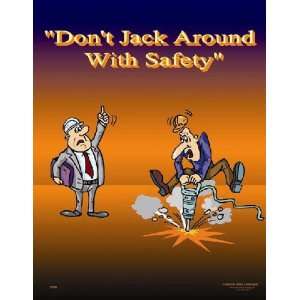 National Safety Compliance Dont Jack Around with Safety, 18 X 24 