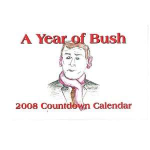  A Year of Bush 2007 Countdown Calendar