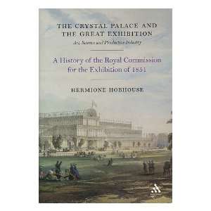  The Crystal Palace and the Great Exhibition  Art, Science 