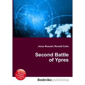 Second Battle of Ypres Ronald Cohn Jesse Russell  Books