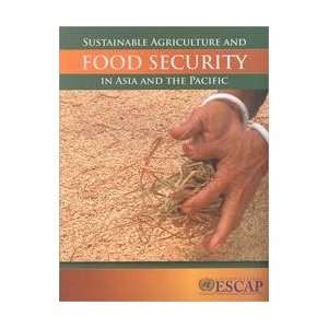 Sustainable Agriculture and Food Security in Asia and the 