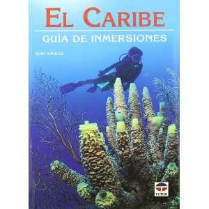 Caribe, El   Guia de Inmersiones (Spanish Edition)