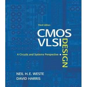 CMOS VLSI Design Circuits & Systems Perspective, 3RD EDITION  