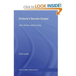  Dickenss Secular Gospel Work, Gender, and Personality 