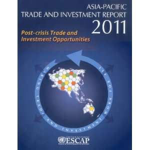  Asia Pacific Trade and Investment Report 2011 Post crisis 