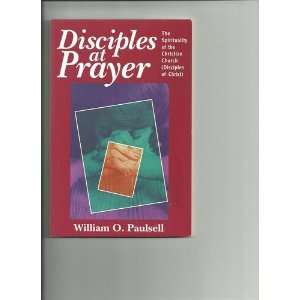  Disciples at Prayer: The Spirituality of the Christian Church 