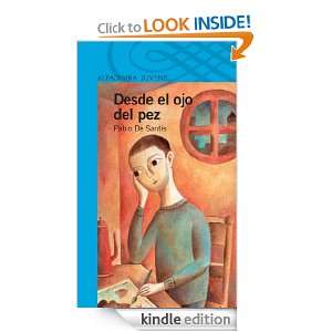 Desde el ojo del pez (Spanish Edition): Pablo De Santis:  