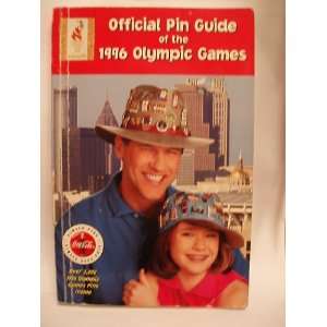   : Official Pin Guide of the 1996 Olympic Games (9780965179508): Books