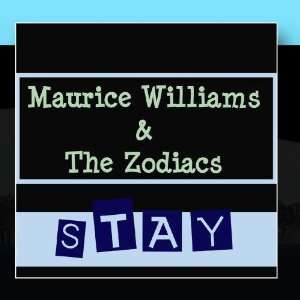  Stay Maurice Williams & The Zodiacs Music