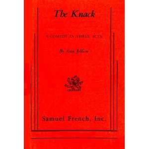  The Knack A Comedy in Three Acts Ann Jellicoe Books