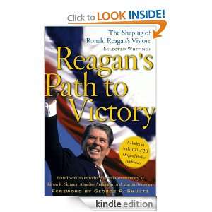 Reagans Path to Victory Kiron K. Skinner, Annelise Anderson, George 