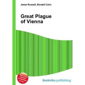  Great Plague of Vienna Ronald Cohn Jesse Russell Books
