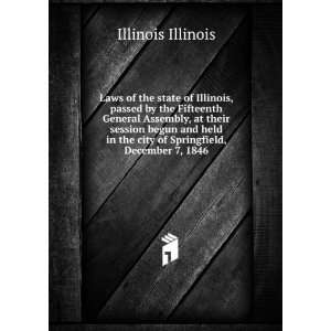  Laws of the State of Illinois Illinois Books