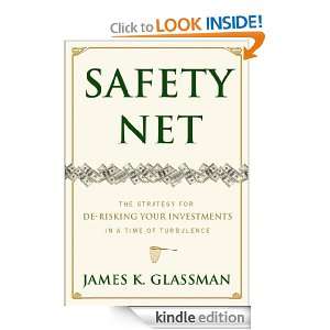 Safety Net The Strategy for De Risking Your Investments in a Time of 