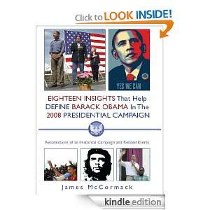 Eighteen Insights That Help Define Barack Obama in the 2008 