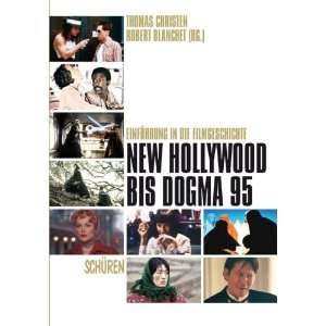  New Hollywood bis Dogma 95 Einfuhrung in die 