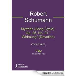Myrthen (Song Cycle), Op. 25, No. 01  Widmung (Devotion) Sheet Music 