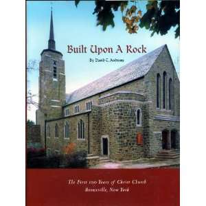   of Christ Church Bronxville, New York: David C. Andrews, photos: Books