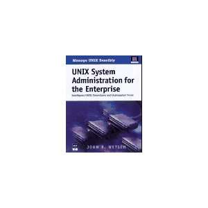 Unix System Administration for the Enterprise: Intelligent Unix 