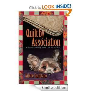 Quilt by Association (A Harriet Truman/Loose Threads Mystery) Arlene 