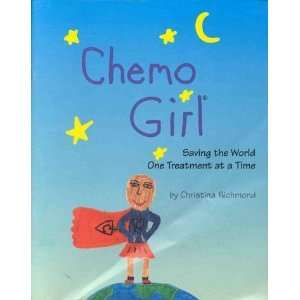  Chemo Girl Saving the World One Treatment at a Time 