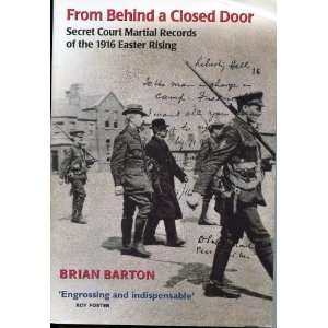  From Behind a Closed Door Secret Court Martial Records of 