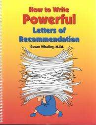 How to Write Powerful Letters of Recommendation by Susan Whalley 2000 