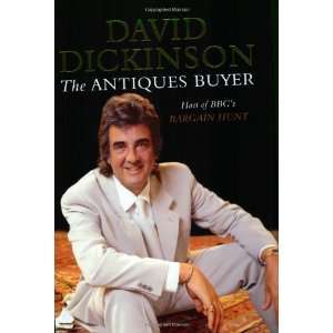 Antiques Buyer David Dickinson 9780752818535  Books