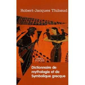  Dictionnaire de Mythologie et de Symbolique Grecque 