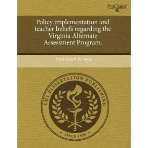  teacher beliefs regarding the Virginia Alternate Assessment Program 