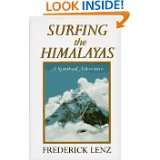 Surfing the Himalayas A Spiritual Adventure by Frederick Lenz (Nov 