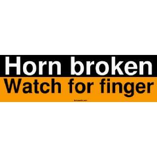  Horn broken Watch for finger Bumper Sticker Automotive