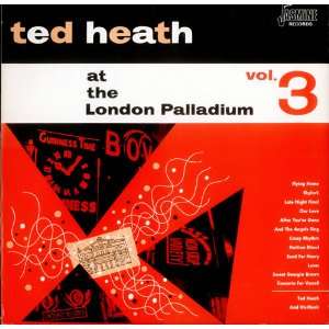  At The London Palladium, Vol. 3 Ted Heath Music