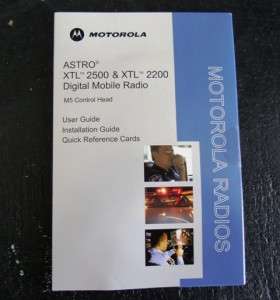 Motorola Astro XTL 2500 & 2200 Mobile Radio User Guide  